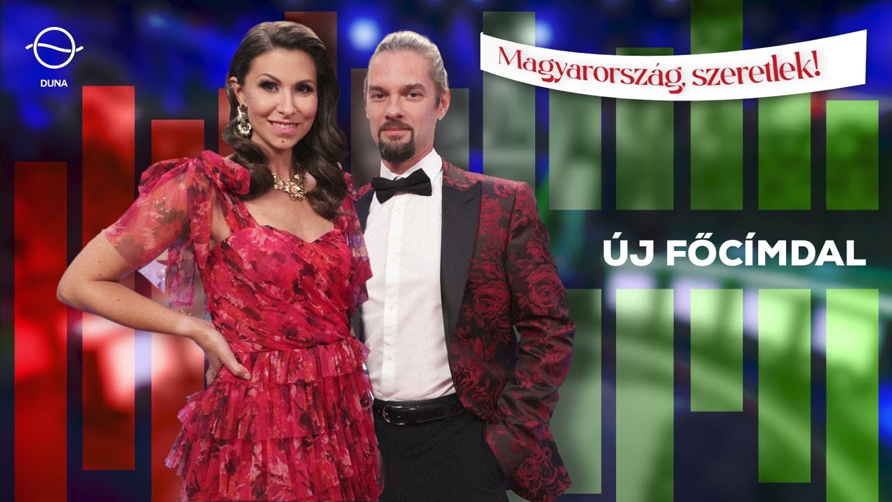 Magyarország, szeretlek! új főcímdal