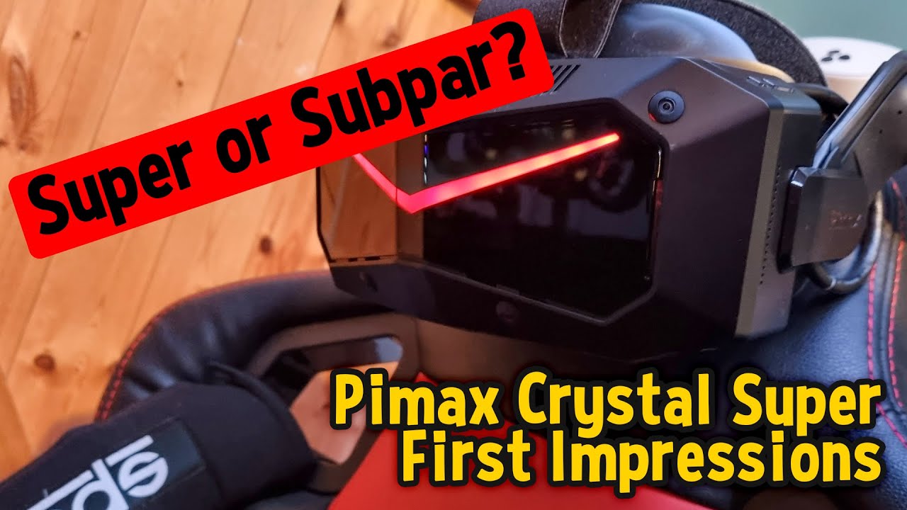 Самая чёткая VR-гарнитура на сегодняшний день? Первый взгляд на Pimax Crystal Super