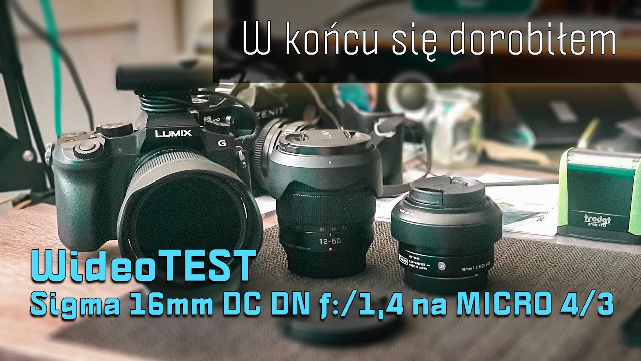 [VLOG #064] WideoTEST Sigmy 16mm DC DN f:/1,4 na MICRO 4/3 | #test #sigma #lumixg7 | 4K 📷