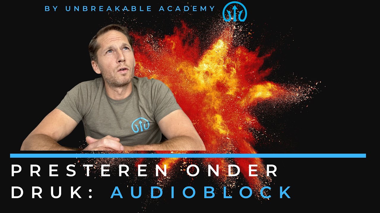 Presteren onder druk: audioblock
