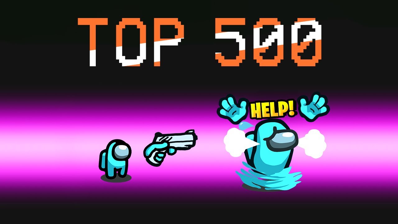 TOP 500 PERFECT TIMING IN AMONG US (Funny Moments)