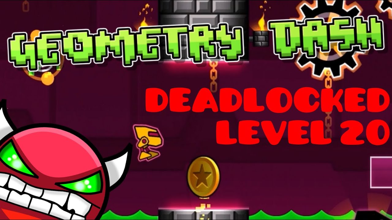 Geometry Dash [2.0] : Level 20 Deadlocked (All Coins)