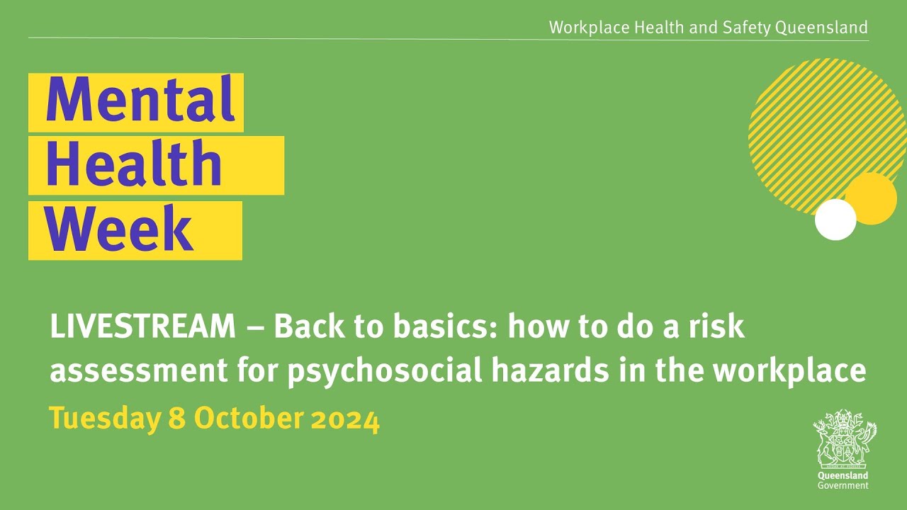 Mental Health Week 2024—Back to basics: how to do a risk assessment for psychosocial hazards at work