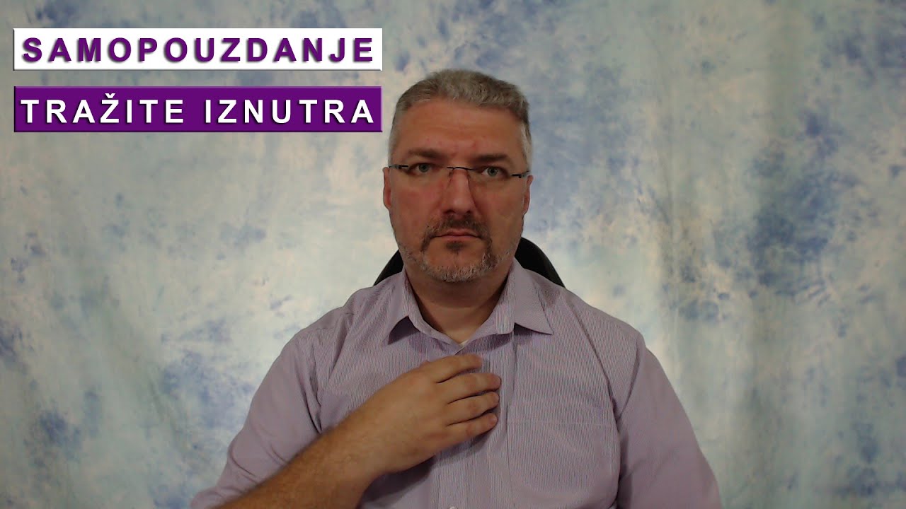 Samopouzdanje tražite iznutra, a ne spolja