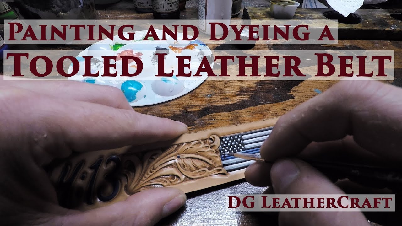 Painting and Dyeing a Tooled Leather Belt