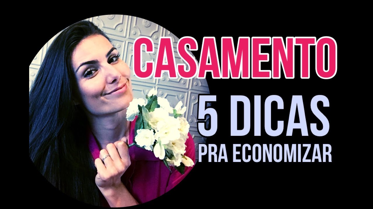 5 DICAS INFALÍVEIS pra economizar no casamento