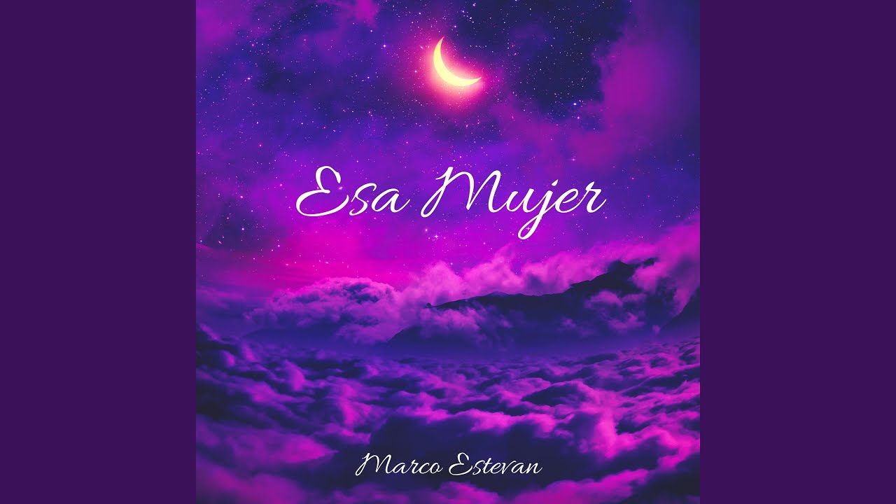 Esa Mujer