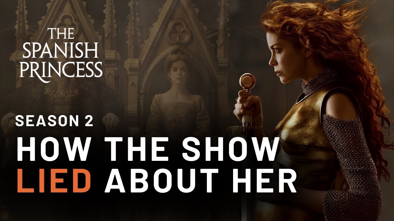 The Big Lie in The Spanish Princess! What They Did to Her Story Will Shock You