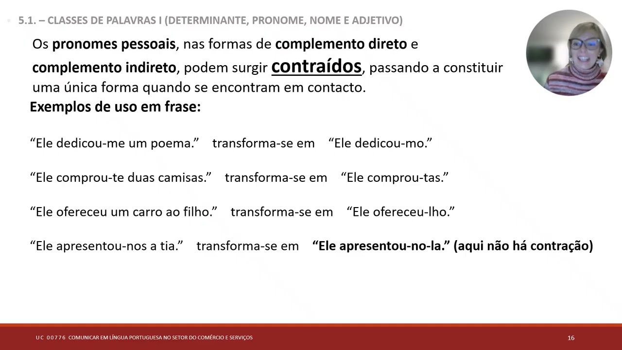 Apresentação 5.1. -  CLASSES DE PALAVRAS I DETERMINANTE PRONOME NOME ADJETIVO PARTE I
