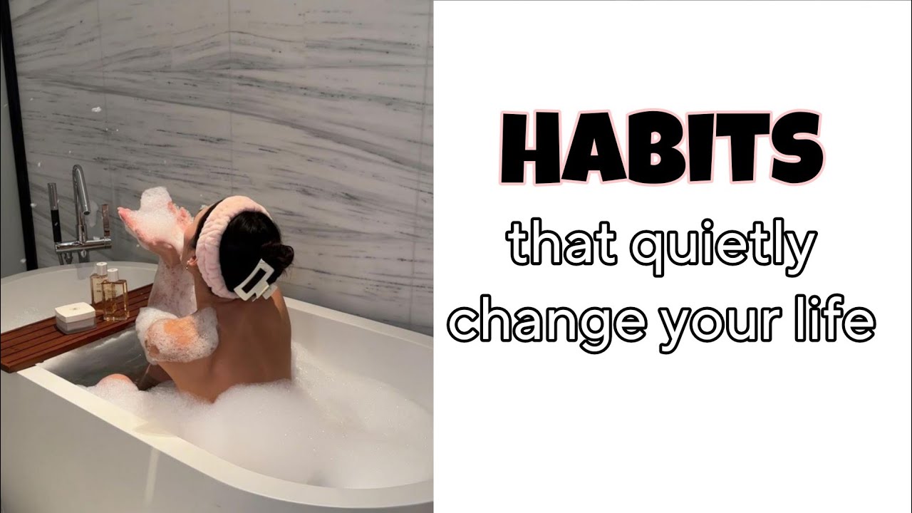 Habits That Quietly Change Your Life💖