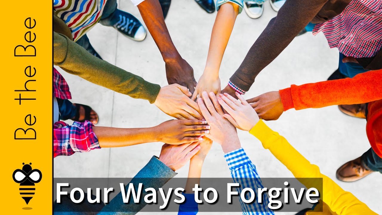 Be the Bee # 107 | Four Ways to Forgive