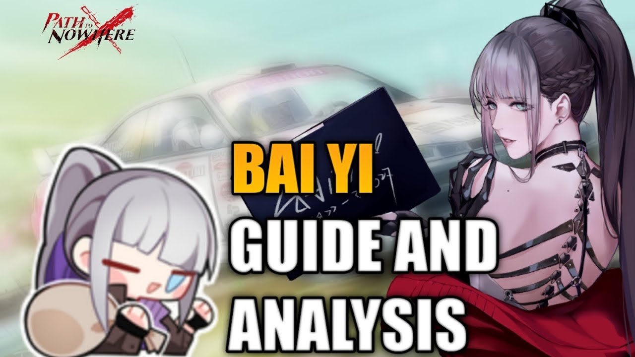 [ Path to Nowhere ] Should You ACTUALLY Pull Bai Yi? The MBCC Thief Guide #Pathfinder #PathtoNowhere