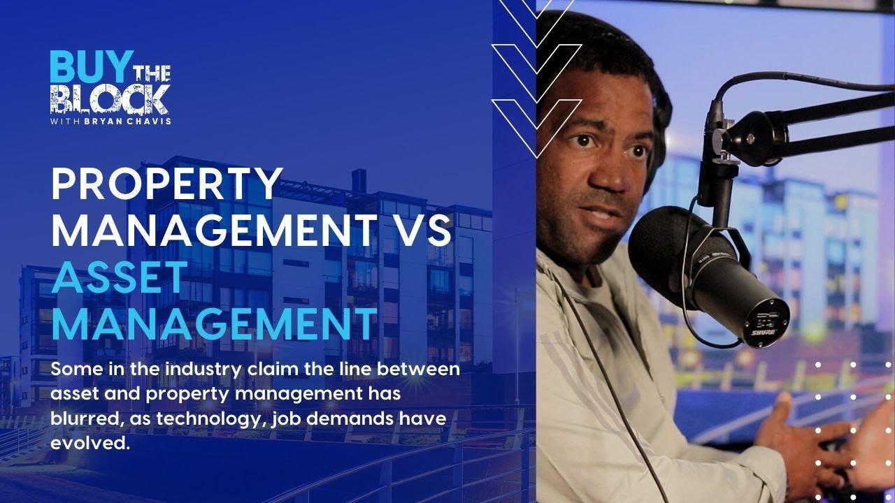 Property Management vs. Asset Management: What's The Difference?
