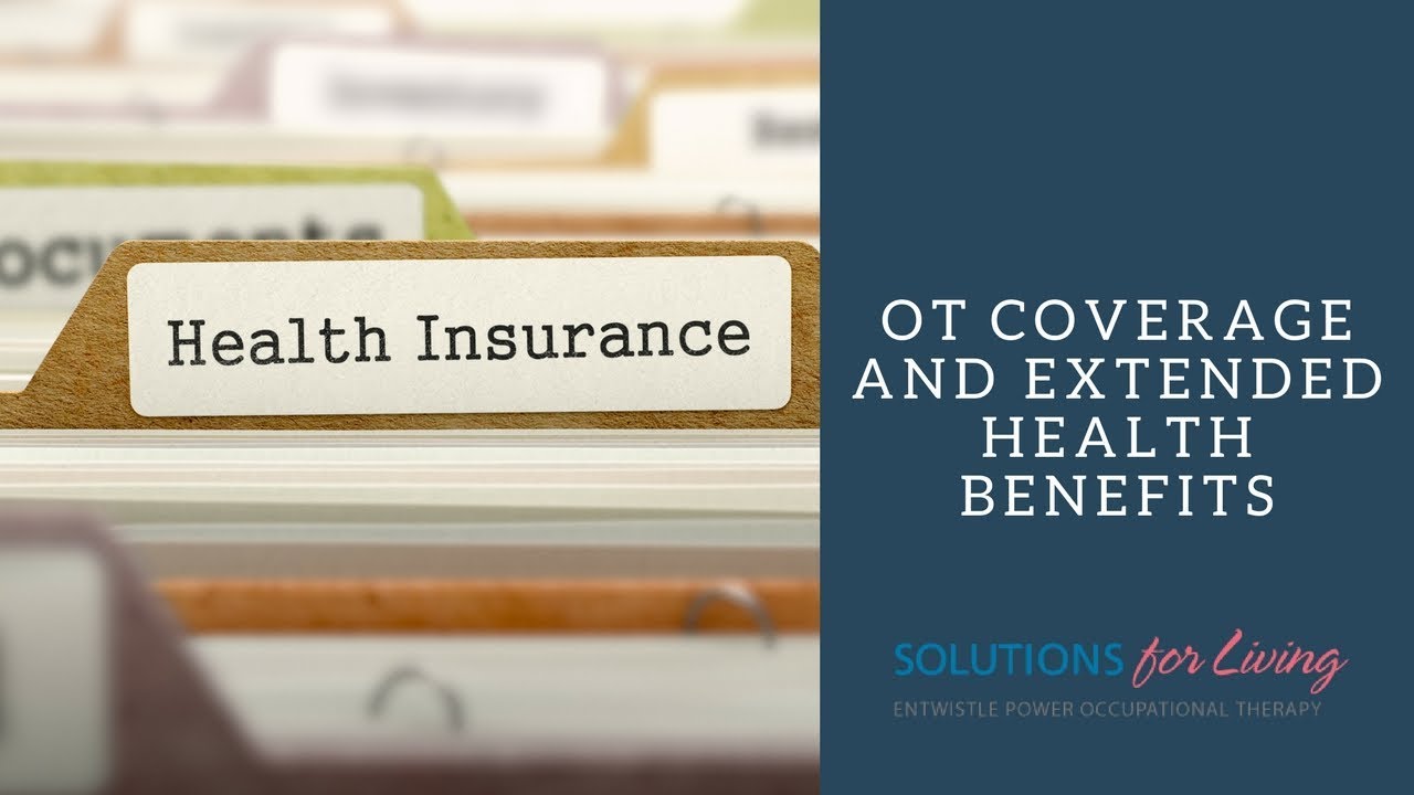 OT-V Season 2 Episode 5: OT Coverage and Extended Health Benefit Plans