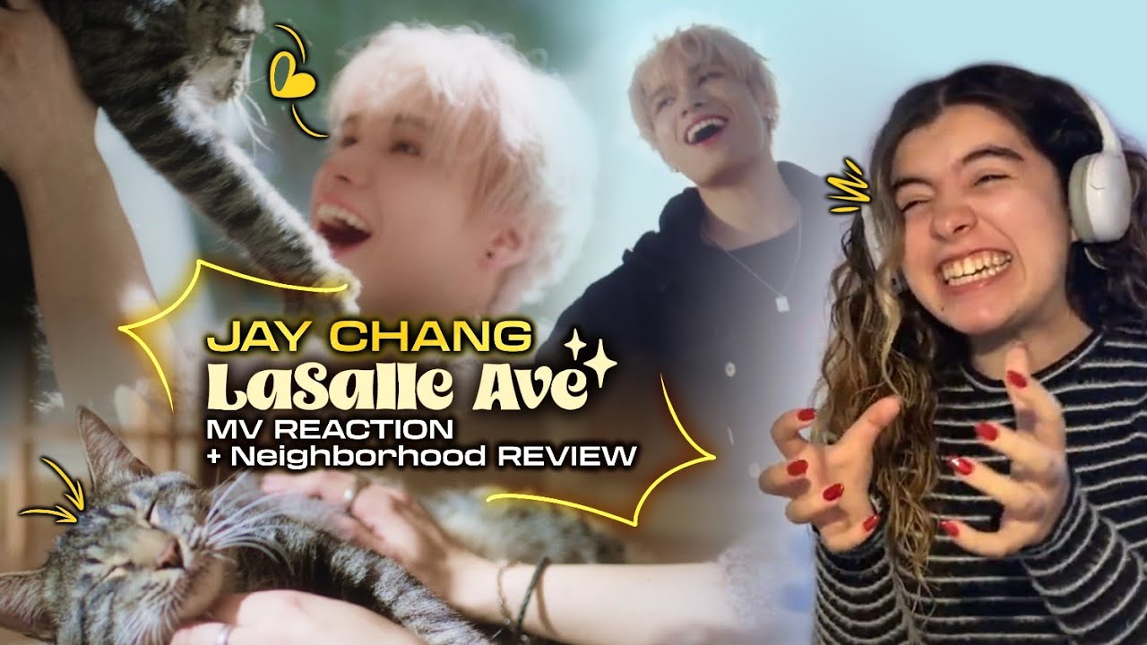 Jay Chang (제이창) 'LaSalle Ave' MV REACTION + Neighborhood (2nd Mini Album) REVIEW