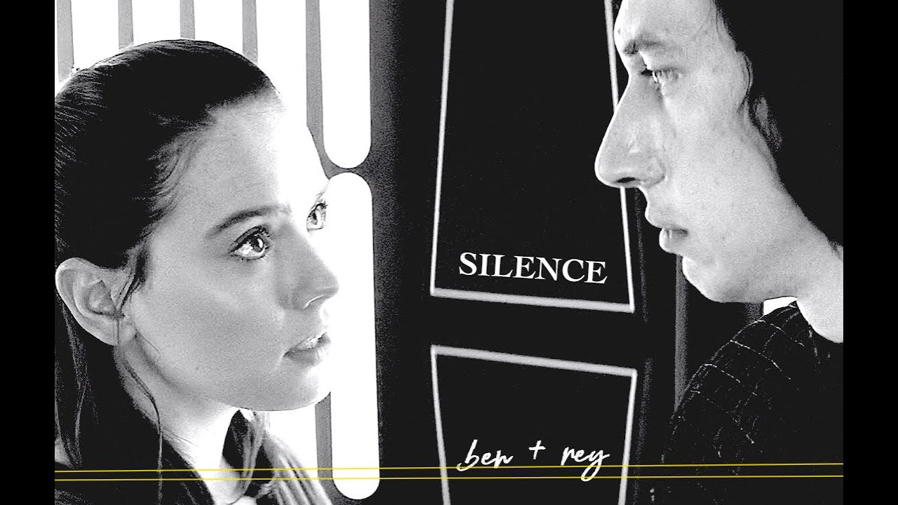 silence | ben & rey