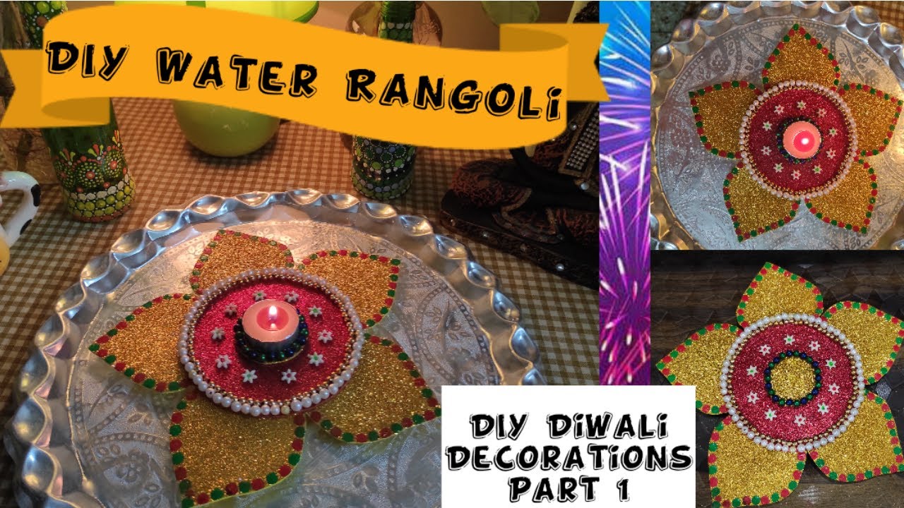 DIY Water Rangoli | Diwali Decorations PART 1