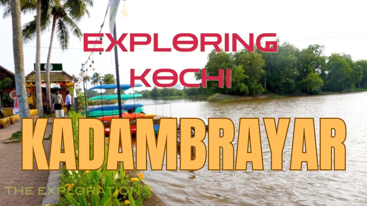 KADAMBRAYAR ECOTOURISM: Nature's Hidden Gem | Exploring Kochi |