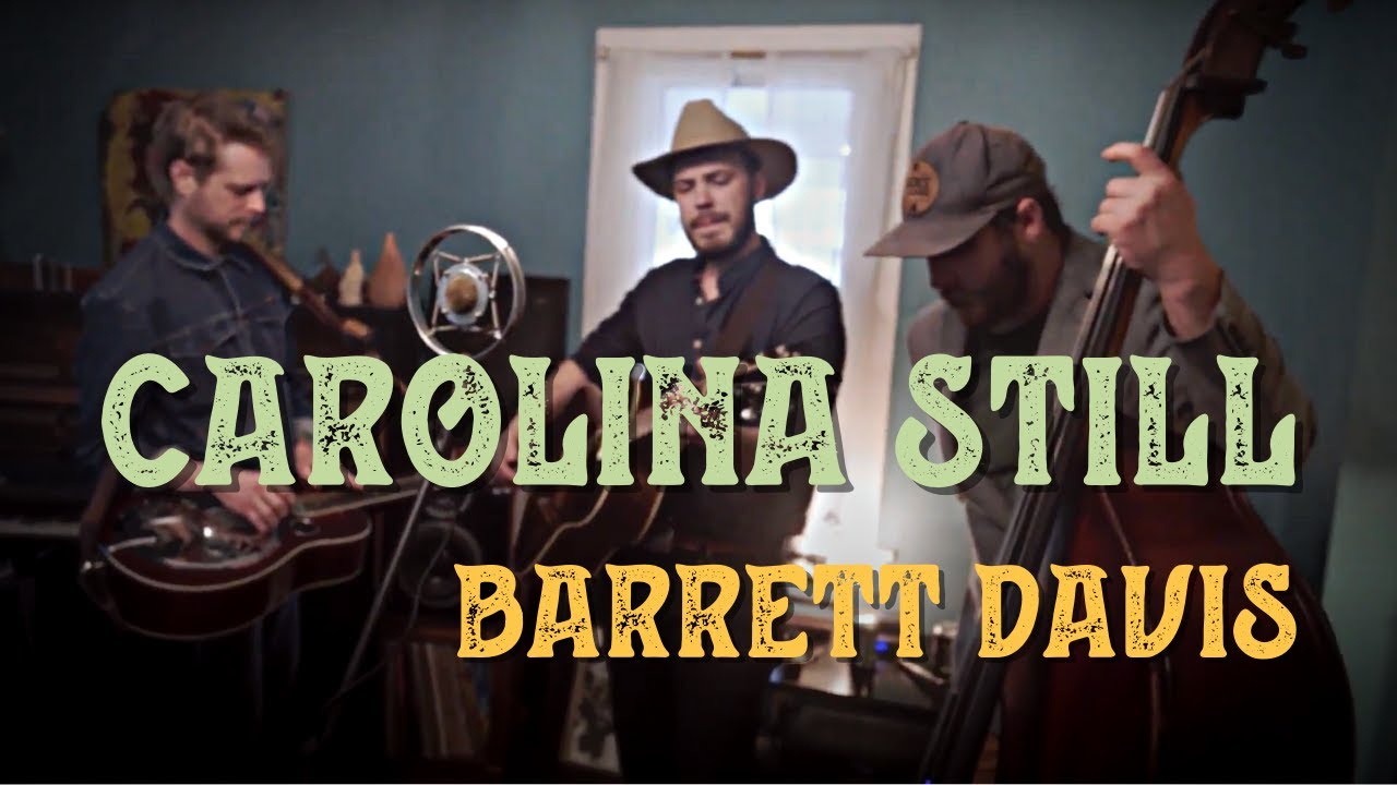 Barrett Davis - Carolina Still (Live)