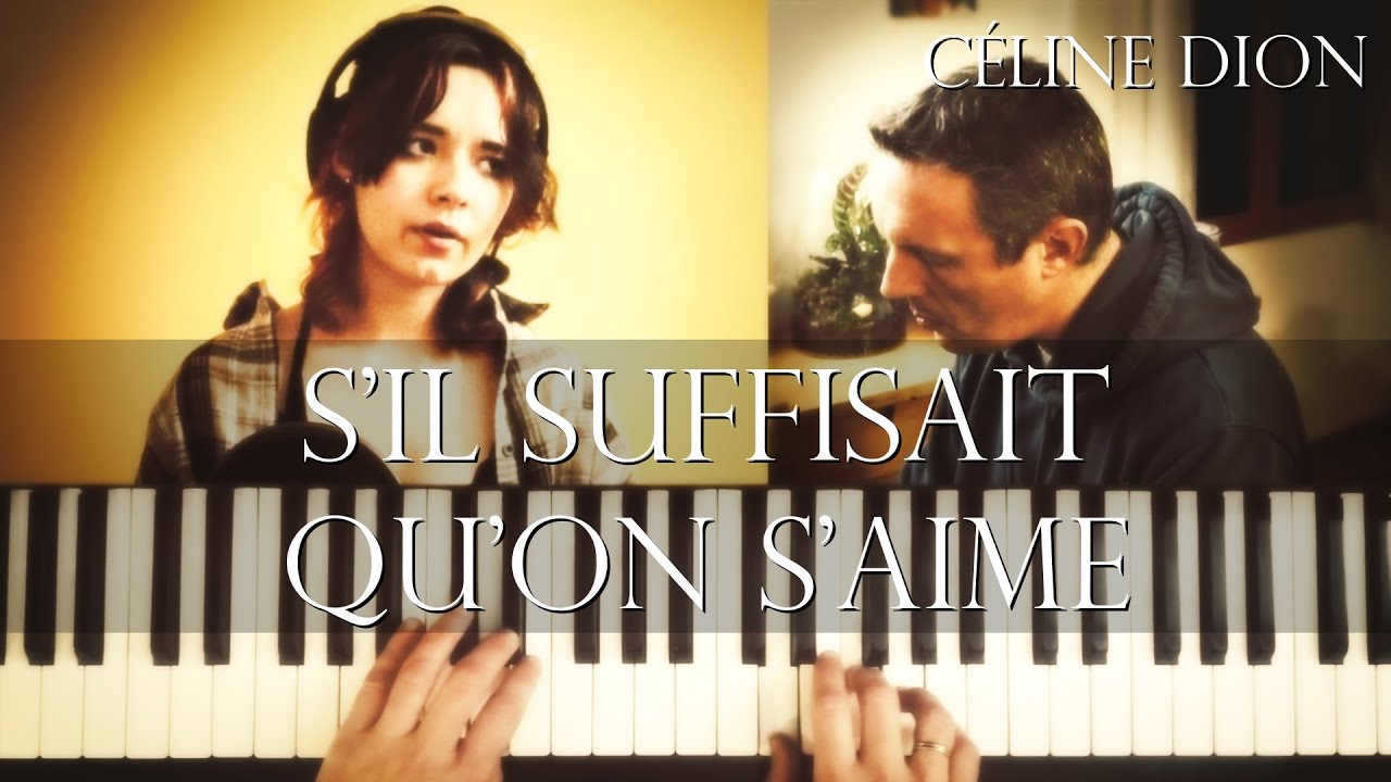 S'il suffisait d'aimer - Céline Dion - Piano cover avec Clémentine