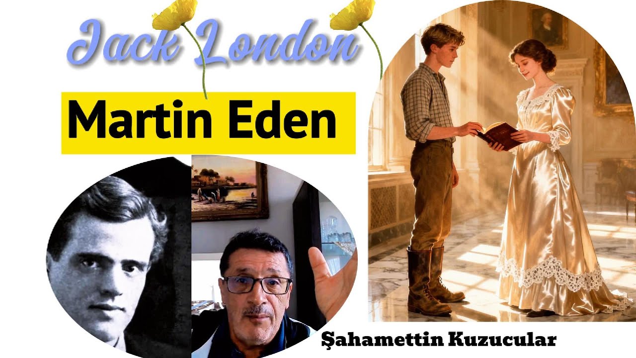 Martin Eden J. London'un Hayatı Mı?