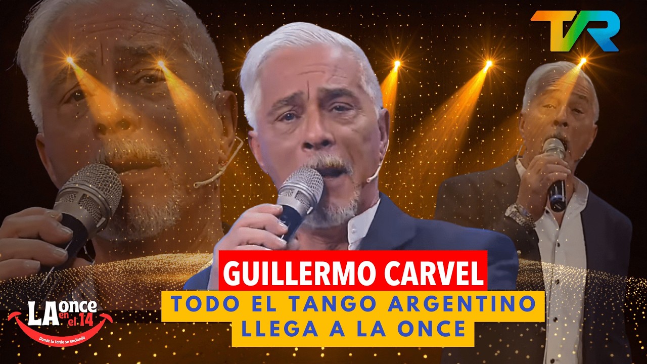 NOS VISITA TODO EL TANGO ARGENTINO CON EL CANTANTE GUILLERMO CARVEL | LA ONCE EN EL 14