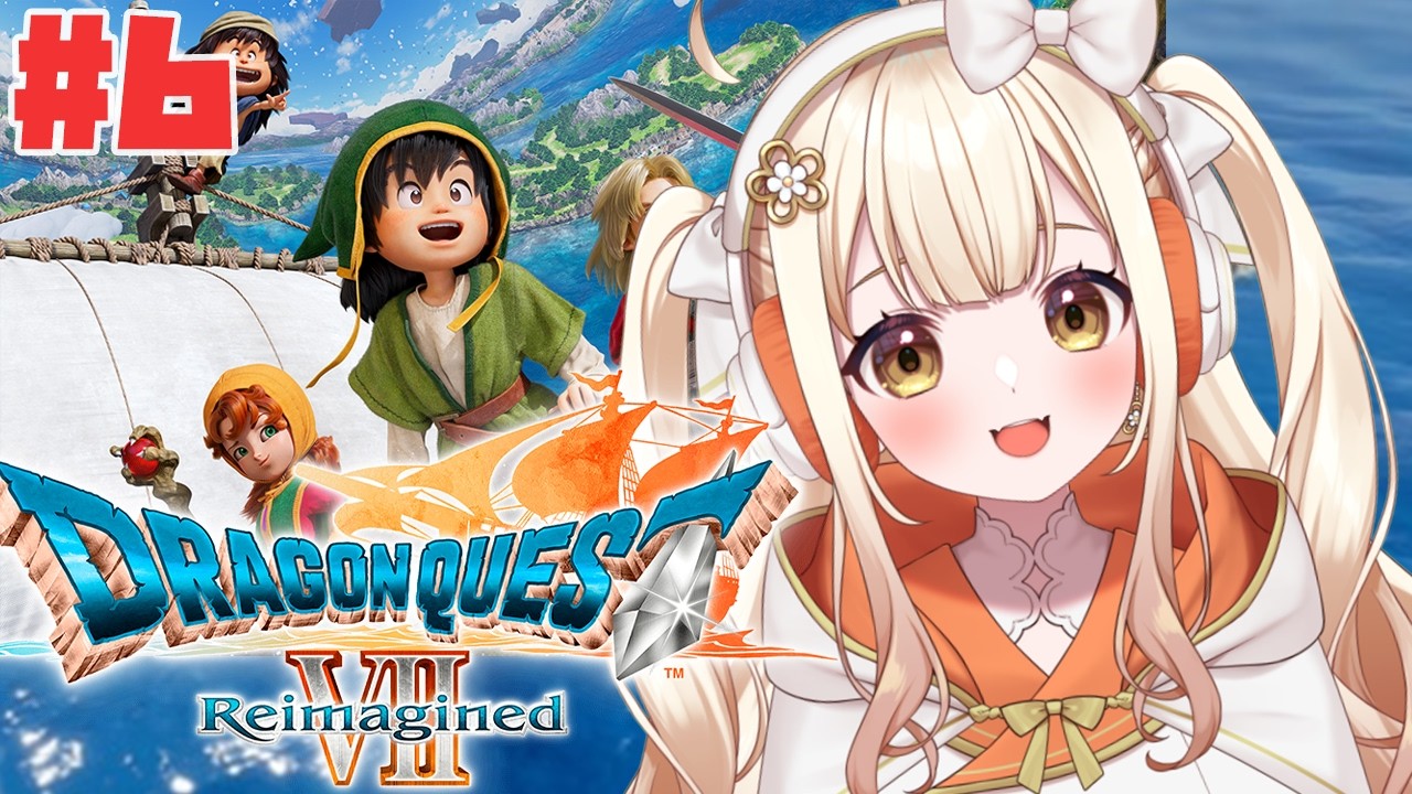 #6【JP/EN】February 18 / Let’s Save a New Continent with the Hero Melvin マーディラスから【DQ VII Reimagined】