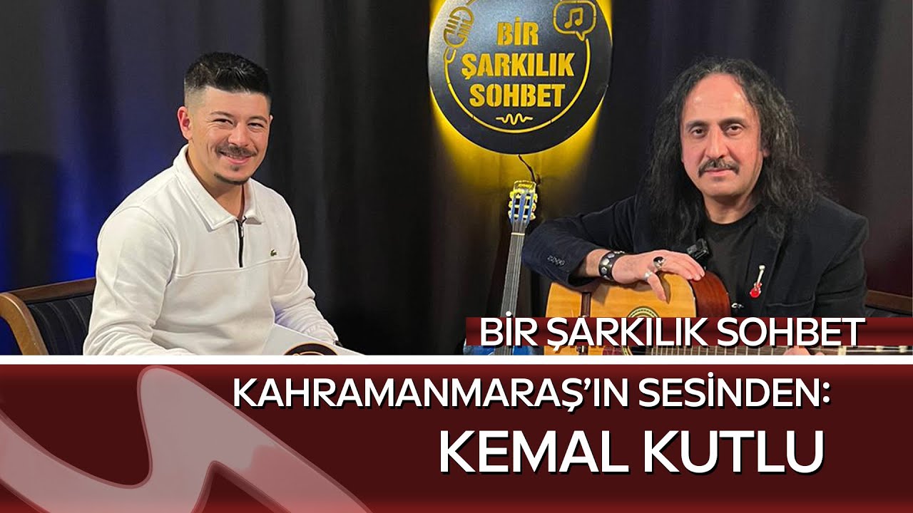 Kahramanmaraş'ın Efsane Türk Rock Starı Kemal Kutlu | Bir Şarkılık Sohbet | Murat Üstel