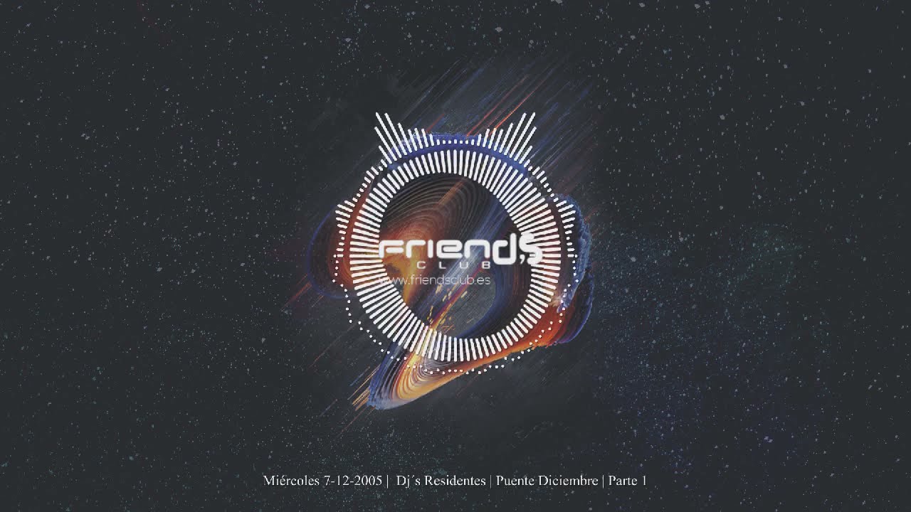 Sesión en directo | Friends Club Valencia | Puente de diciembre 07/12/2005 | Parte 1