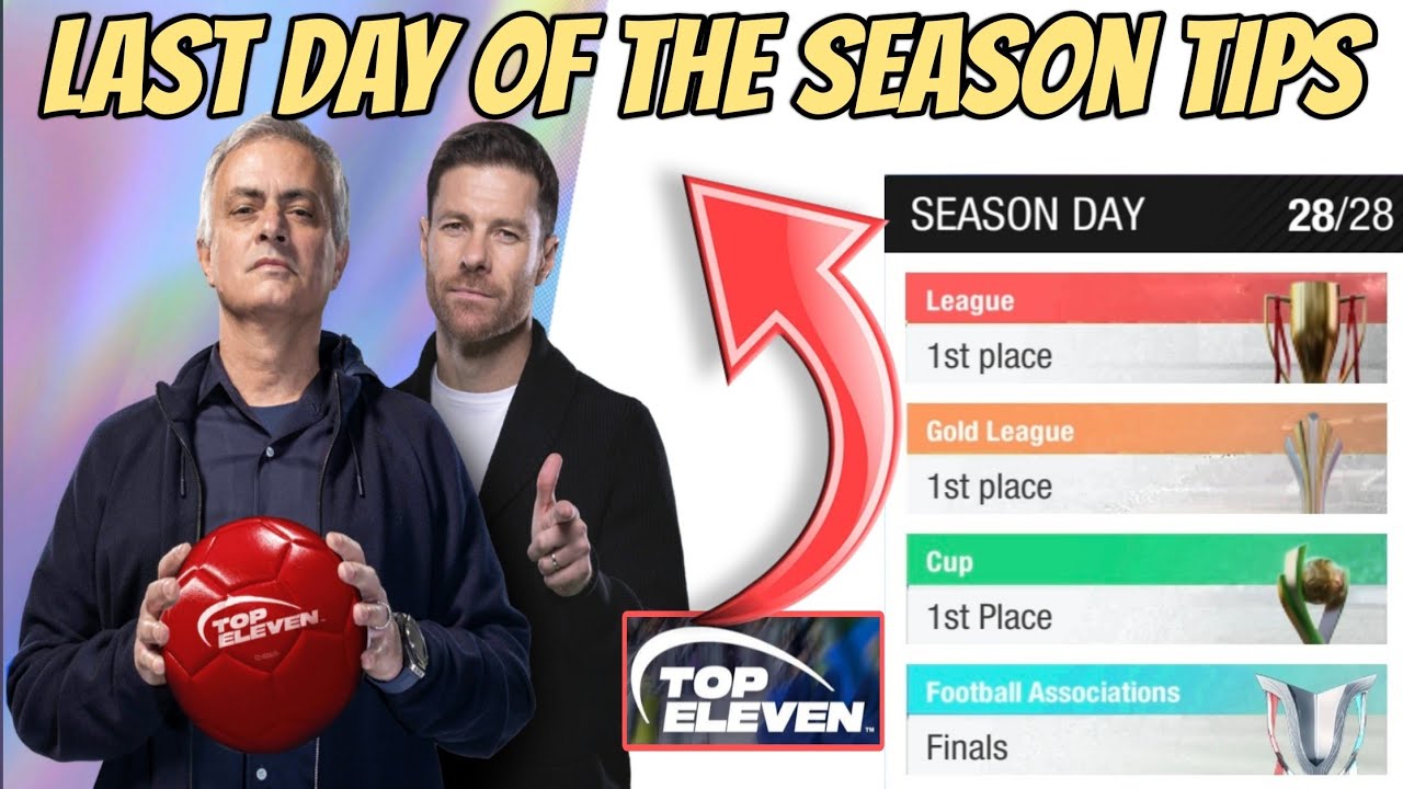 Important Tips for the Last Day Of The Season in Top Eleven 2026