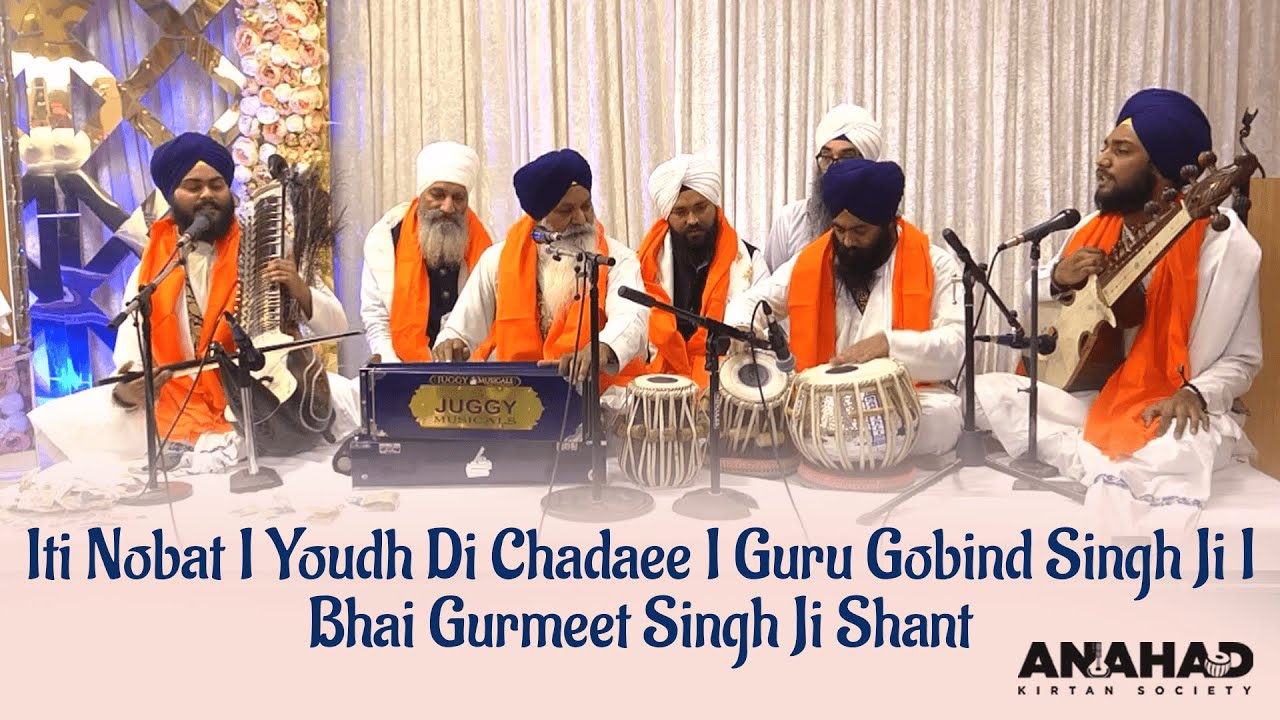 Iti Nobat I Youdh Di Chadaee I Guru Gobind Singh Ji I Bhai Gurmeet Singh Ji Shant