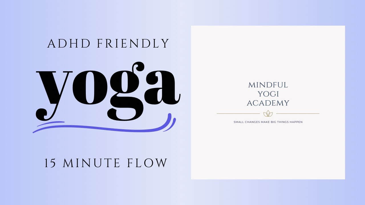 🧘&zwj;♀️ 15 minute Yoga for ADHD | Grounding Flow for Restlessness, Fidgeting & Overstimulation