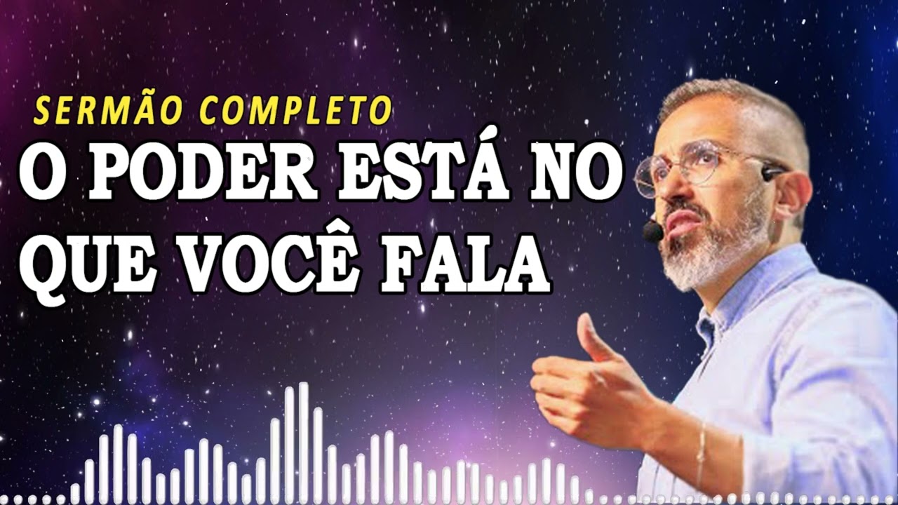 O PODER ESTÁ NO QUE VOCÊ FALA | Diego Menin Sermões