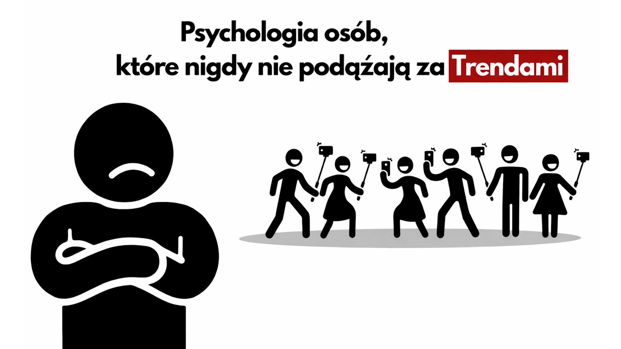 Psychologia Osób, Które Nigdy Nie Podążają Za Trendami