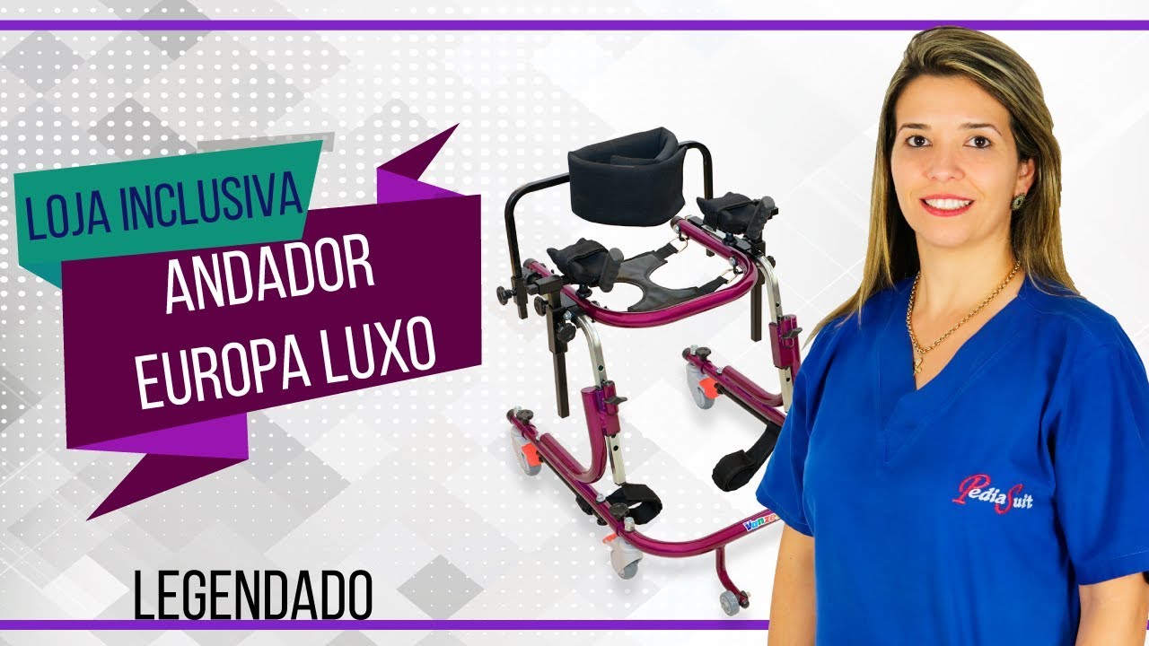 Loja Inclusiva: Andador Europa Luxo (legendado)