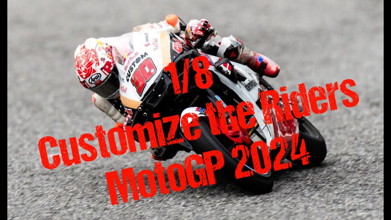 1/8  RC bike  How to Customize the 2024 Mototgp Rider Style (for Riders)