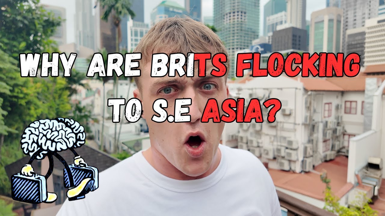 The Anglosphere Migration to Asia: Why are Brits flocking to S.E Asia?