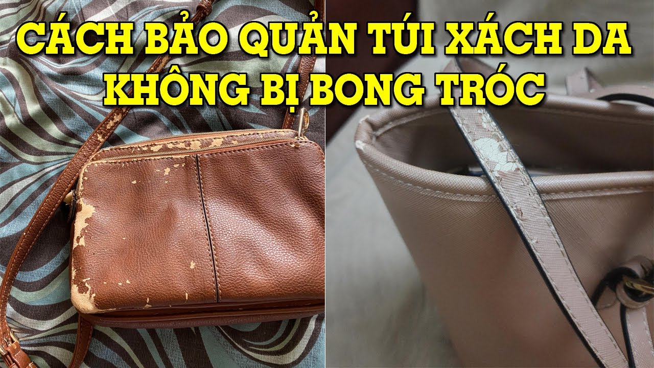 Mẹo giữ t&uacute;i x&aacute;ch da lu&ocirc;n như mới &ndash; kh&ocirc;ng lo bong tr&oacute;c - Mẹo Vặt Cuộc Sống