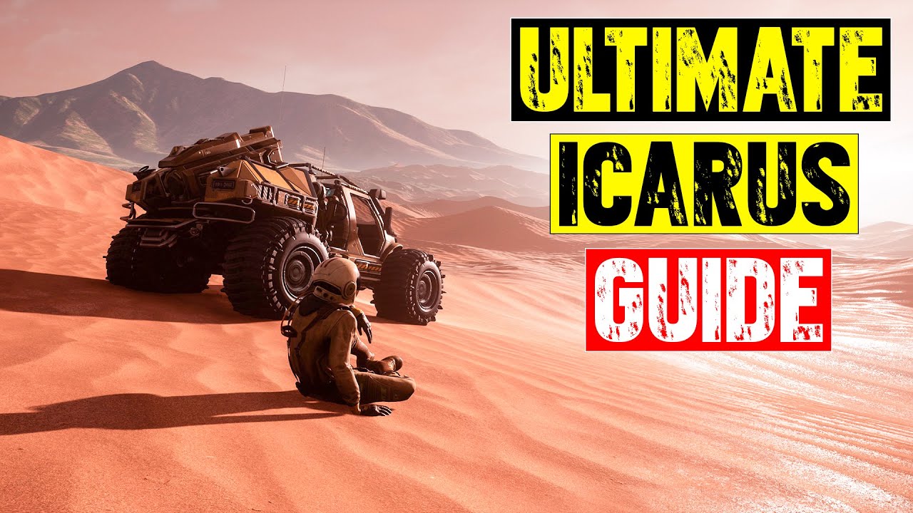 Icarus - The Ultimate Guide to Prepare you for BETA WEEKEND 4