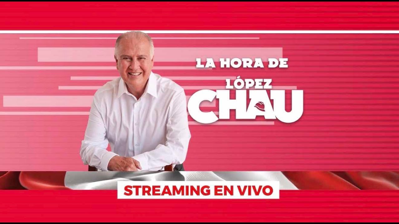 #EnVivo La Hora de López Chau