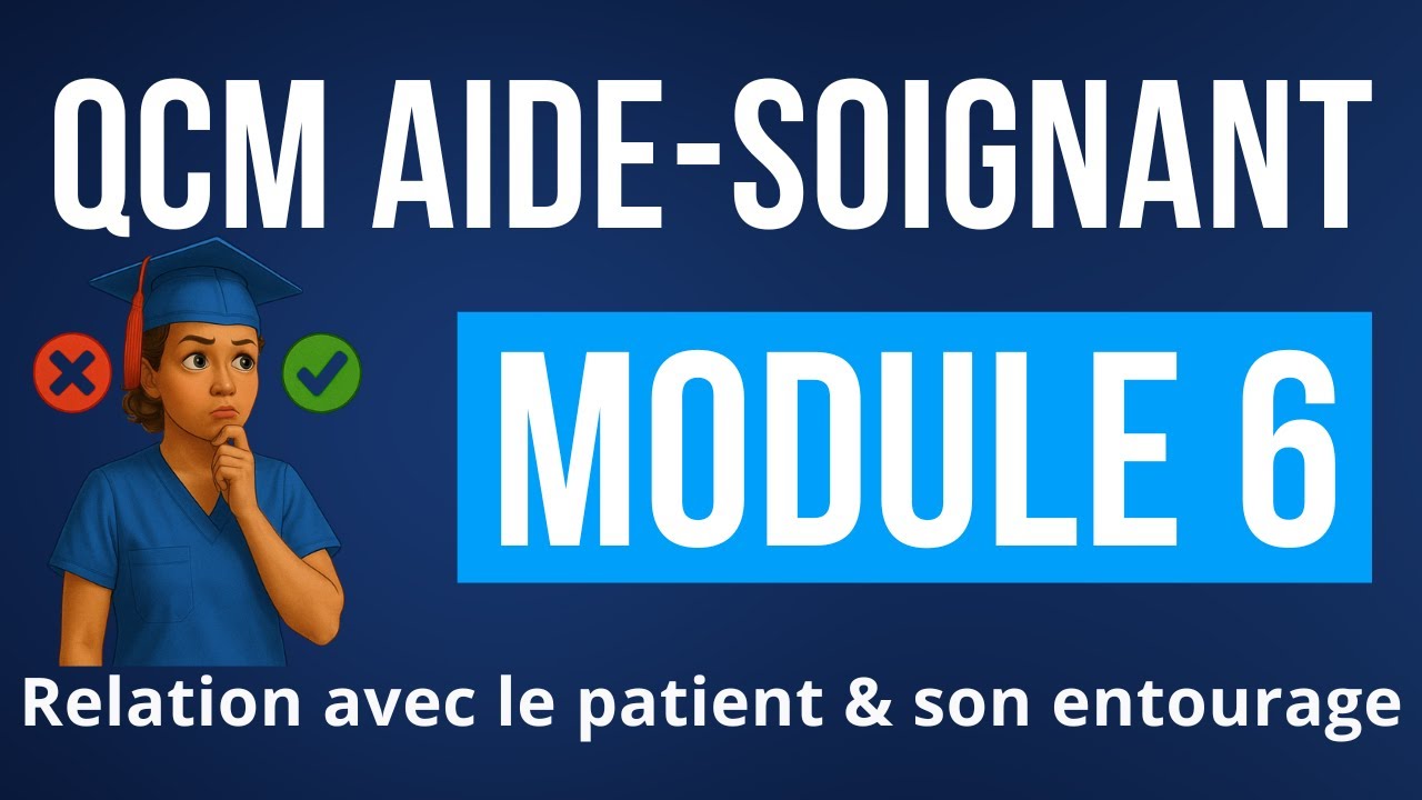QCM Révisions AS - Module 6 IFAS Relation avec le patient et son entourage