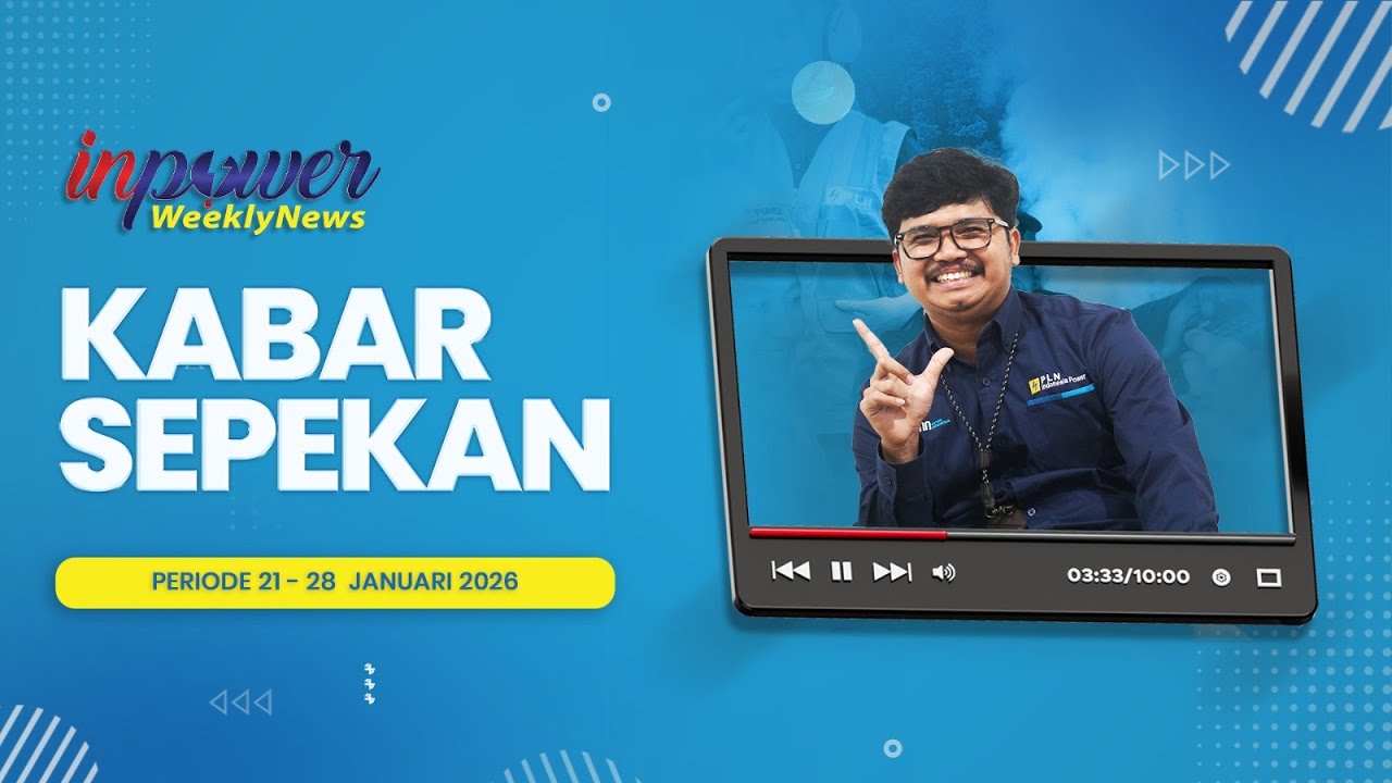KABAR SEPEKAN - INDONESIA POWER WEEKLY NEWS (Periode 21-28 Januari 2026)