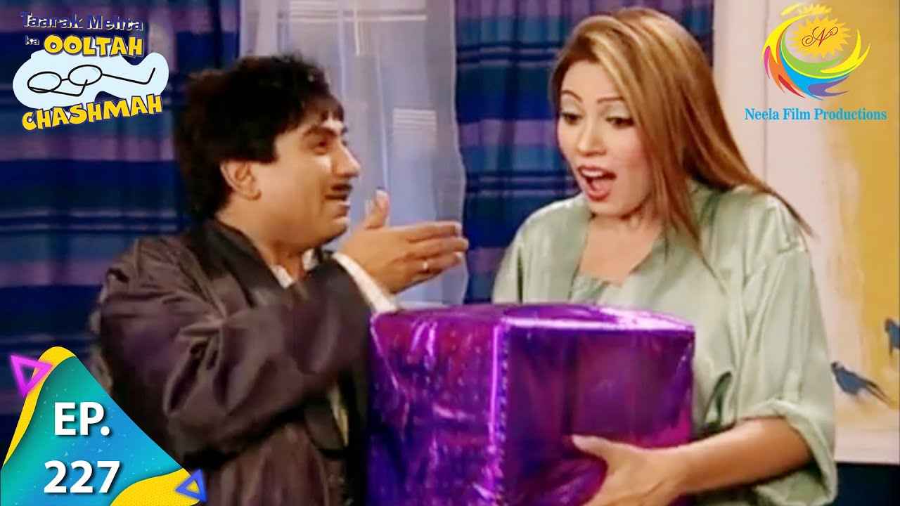 Taarak Mehta Ka Ooltah Chashmah - Episode 227 - Full Episode