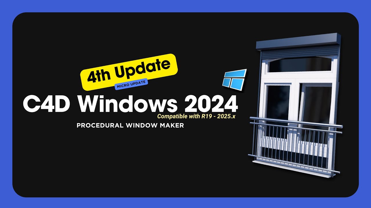 Window Maker for Cinema 4d R19-2025.x - 4th Update - Create procedural Windows quickly