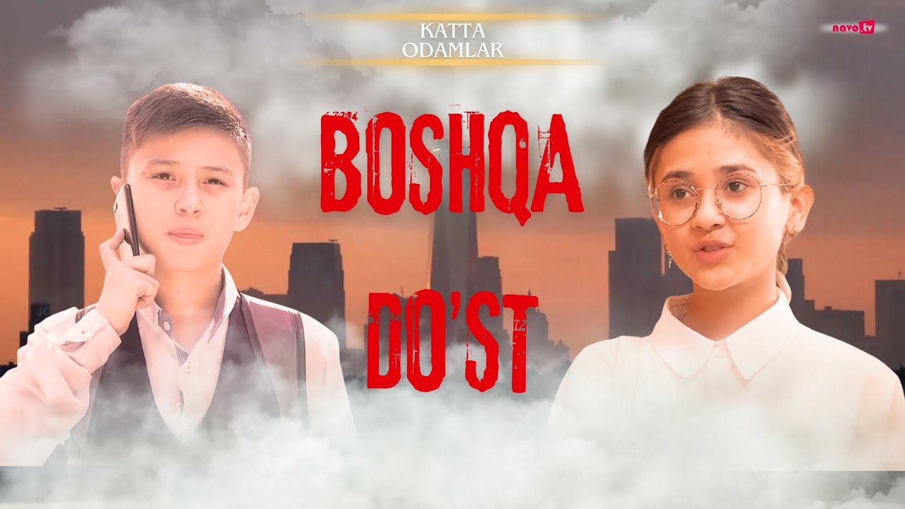 Katta Odamlar - Boshqa Do'st | Катта Одамлар - Бошқа Дўст