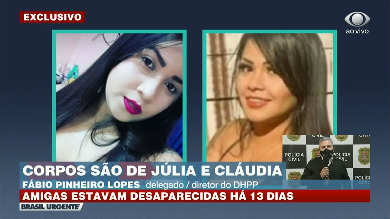 POLÍCIA ENCONTRA CORPOS DE JOVENS DESAPARECIDAS | BRASIL URGENTE