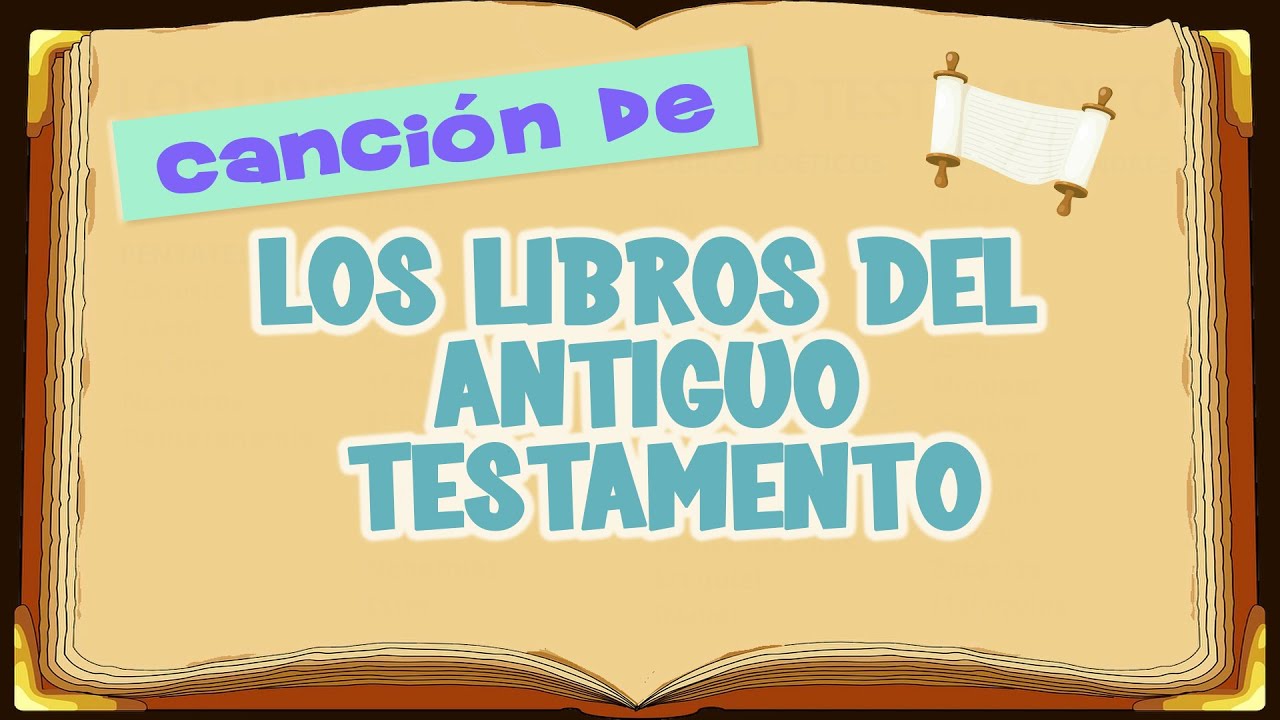 Canción: Los libros del Antiguo Testamento