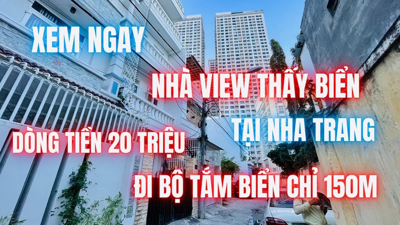 Xem ngay nhà view thấy biển dòng tiền 20 triệu đi bộ tắm biển chỉ 150m quá hiếm | nhà đất nha trang