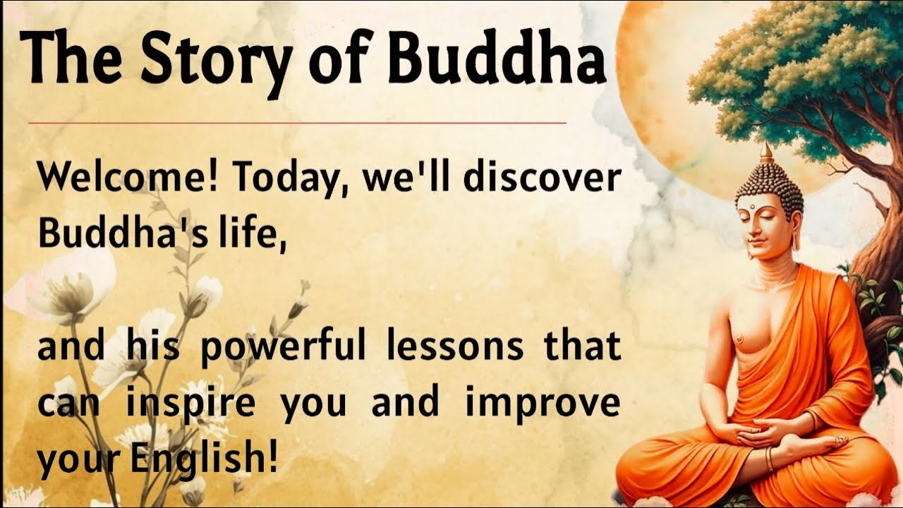The Story of Buddha || Learn English Through Story Level 2 🔥|| Graded Reader || Listening Practice✅️