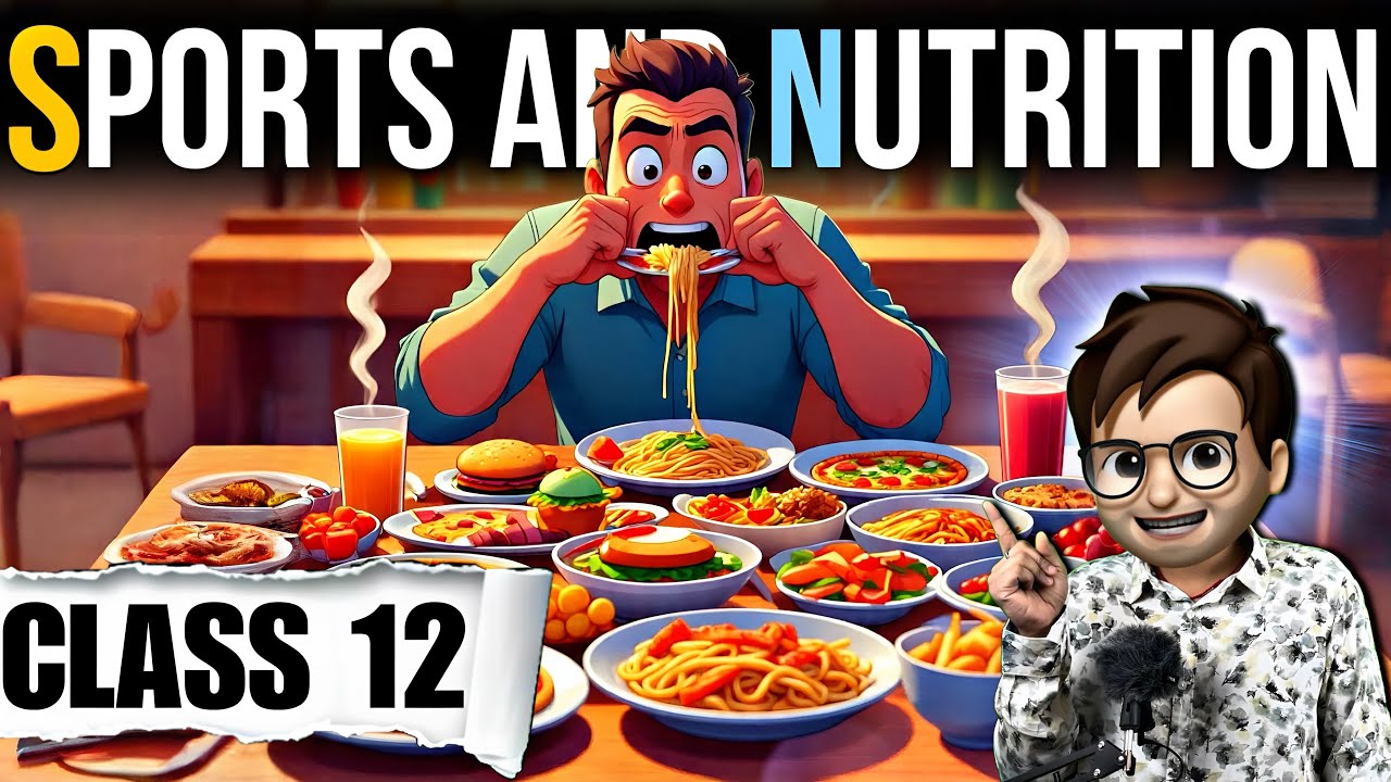 Sports and Nutrition class12 physical education / One Shot / Chapter5 / Full ( हिंदी में ) Explained